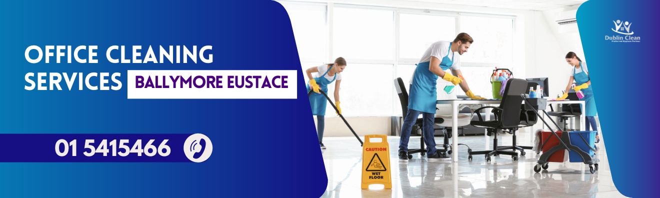 office cleaning Ballymore Eustace